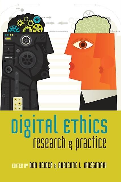 Digital Ethics - Digital Formations - Peter Lang Publishing Inc - Communication studies - Peter Lang Publishing Inc - Paperback