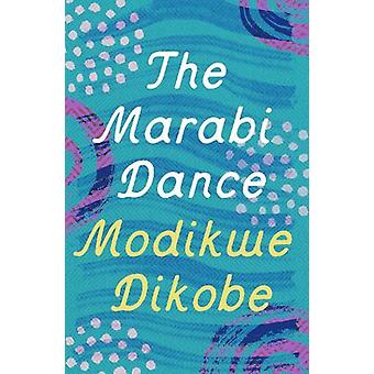 The Marabi Dance - Modikwe Dikobe
