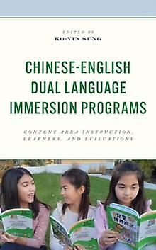 Chineseenglish Dual Language Immersion Programs Paperback Book