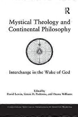 Mystical Theology and Continental Philosophy