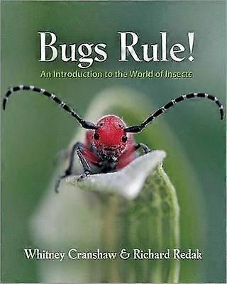 Bugs Rule! - An Introduction to the World of Insects
