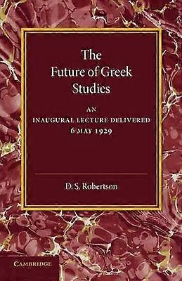 The Future of Greek Studies