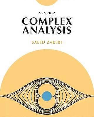 A Course in Complex Analysis