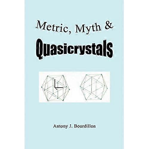 Metric, Myth & Quasicrystals