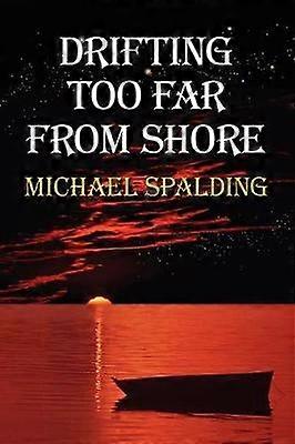 Drifting Too Far From Shore