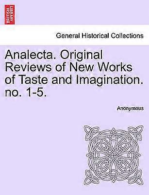 Analecta Original Reviews of New Works of Taste and Imagination no 15