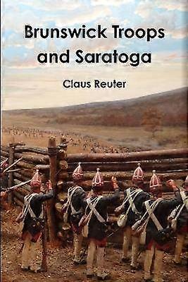 Brunswick Troops and Saratoga