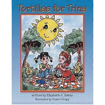 Tortillas for Trina