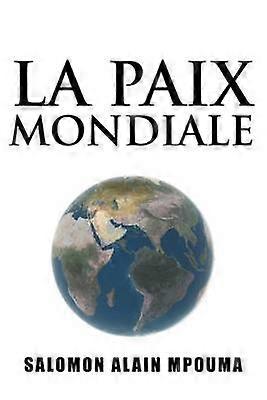 La Paix Mondiale