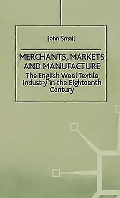 Merchants Markets and Manufacture
