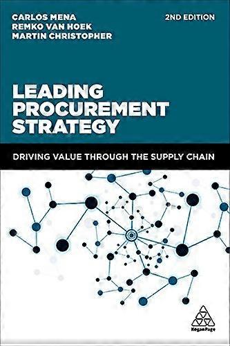Leading Procurement Strategy: Driving Value Through the Supply Chain