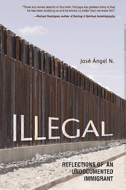Illegal by Jose Angel N. Paperback