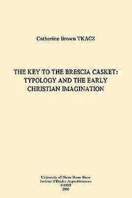 The Key to the Brescia Casket