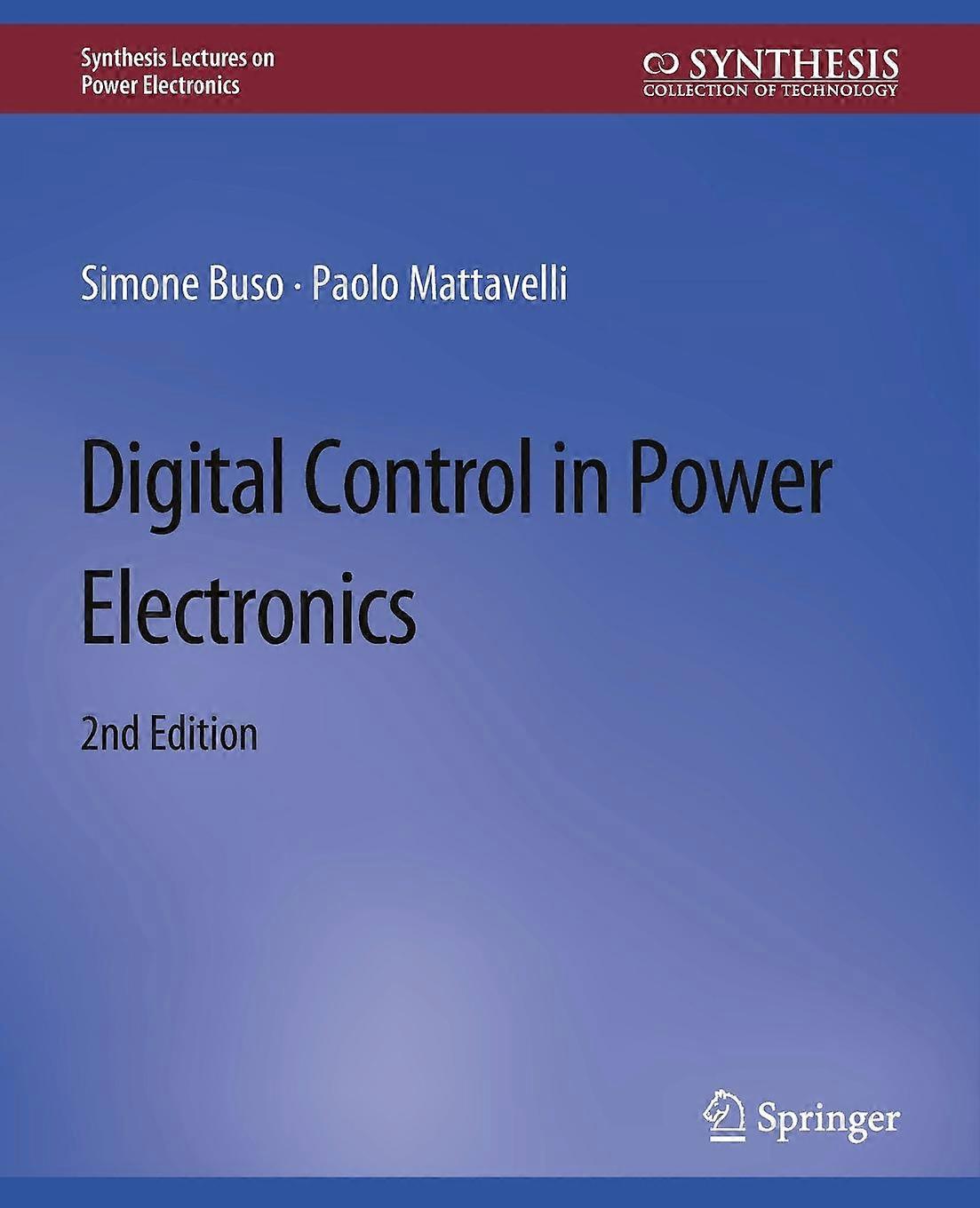 Digital Control In Power Electronics 2nd Edition by Simone Buso Paperback Book