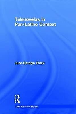 Telenovelas in Pan-Latino Context