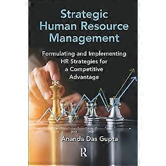 Strategic Human Resource Management Formulating And Implementing Hr Strategies F - Ananda Das Gupta