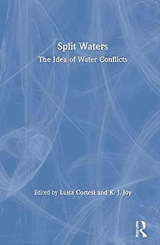 Split Waters: The Idea of Water Conflicts