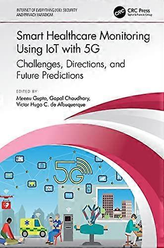 Smart Healthcare Monitoring Using IoT with 5G: Challenges Directions and Future Predictions