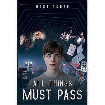 All Things Must Pass - Mike Ogden