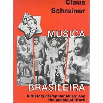 Musica Brasileira: en historie om populærmusikk og folket i Brasil