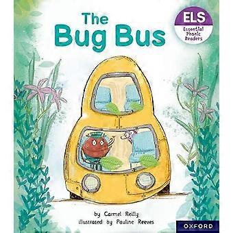 Lettere e suoni essenziali: Lettori fonici essenziali: Oxford Reading Level 1+: The Bug Bus