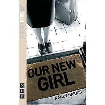 Our New Girl (Nick Hern Books)