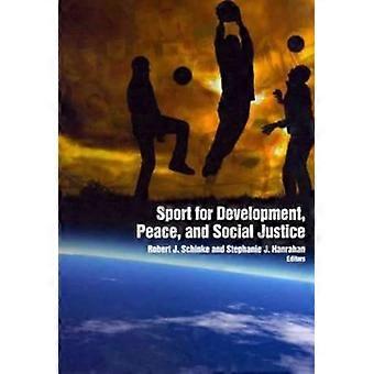 Deporte para el desarrollo, la paz y la Justicia Social