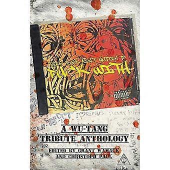 Den här boken är inte Nuttin att f*ck med: A Wu-Tang Tribute Anthology