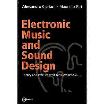 Electronic Music and Sound Design: Theorie und Praxis mit Max und MSP, Vol. 2