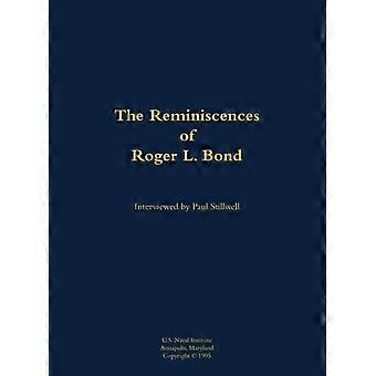 Reminiscences of Roger L. Bond