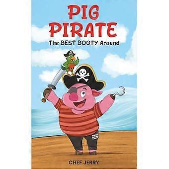 Pirate Cochon : le meilleur butin du coin