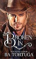 Broken in