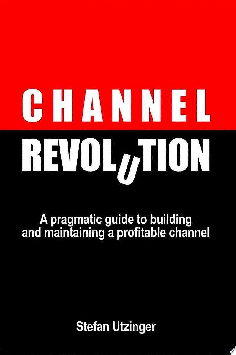 Channel revolution