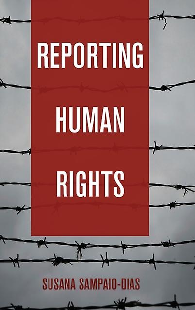 Reporting Human Rights by Susana SampaioDias Paperback Book