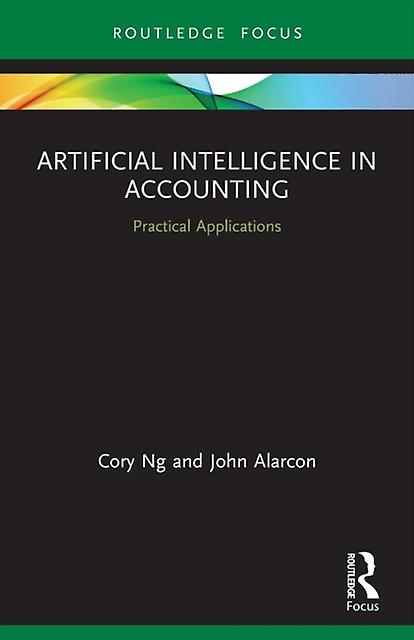 Artificial Intelligence In Accounting by Cory Ng Paperback Book