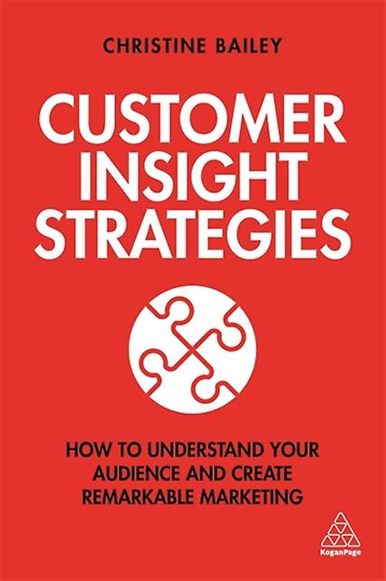 Customer Insight Strategies by Dr Christine Bailey Paperback Book