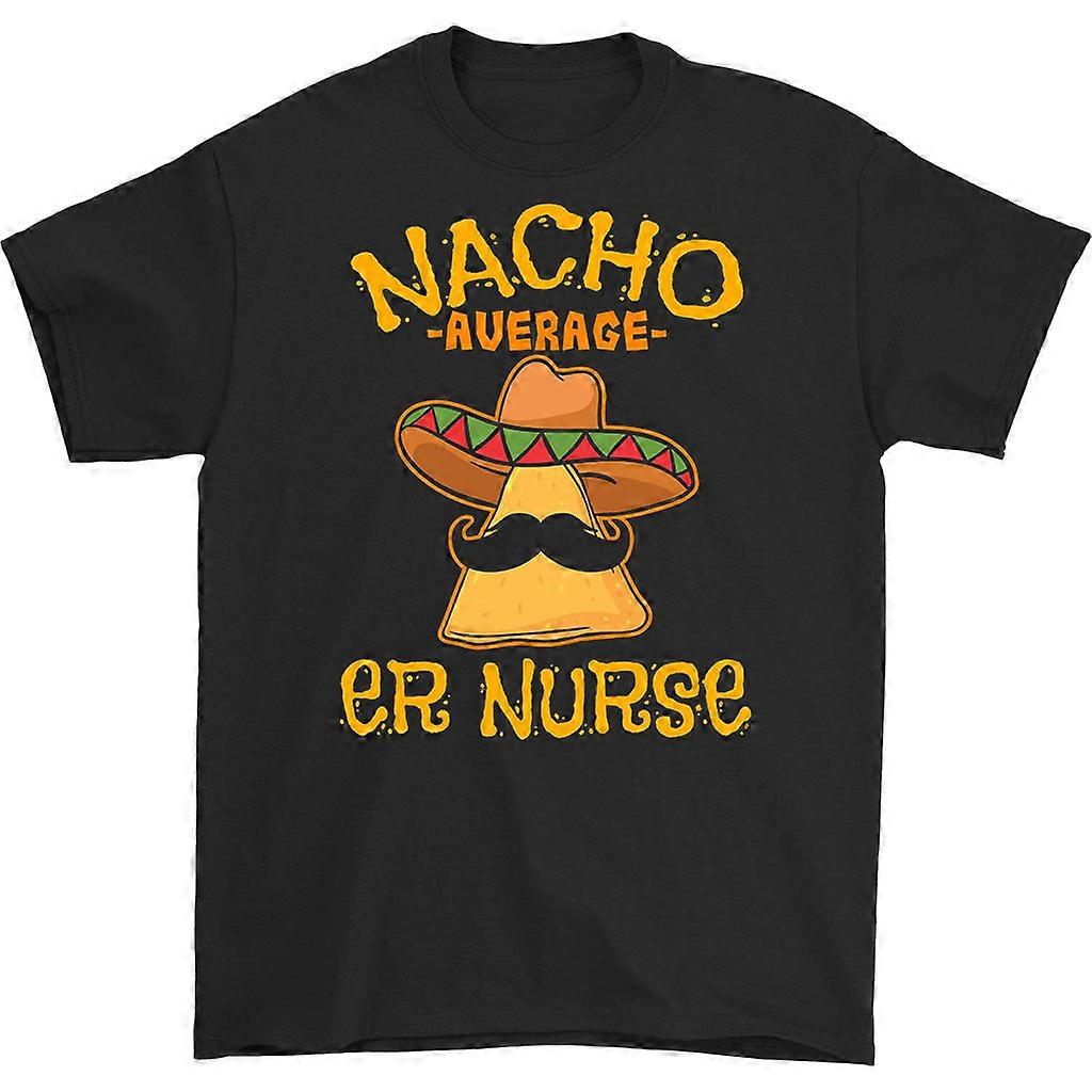Nacho Average Er Nurse T-shirt