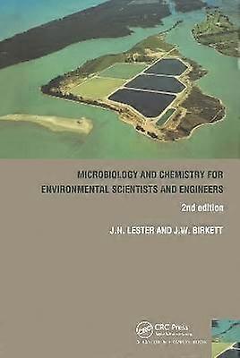 Microbiology and Chemistry for Environmental Scientists and Engineers