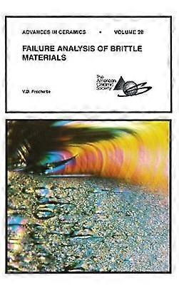 Failure Analysis of Brittle Materials Volume 28