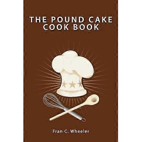 El libro de cocina de Pound Cake