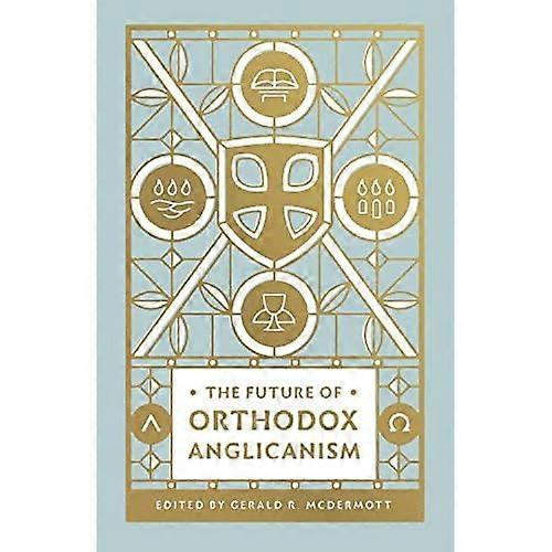 De toekomst van het orthodoxe anglicanisme