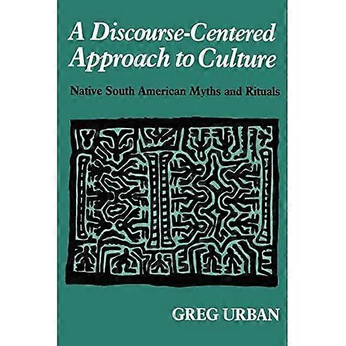 A Discourse-Centered Approach To Culture