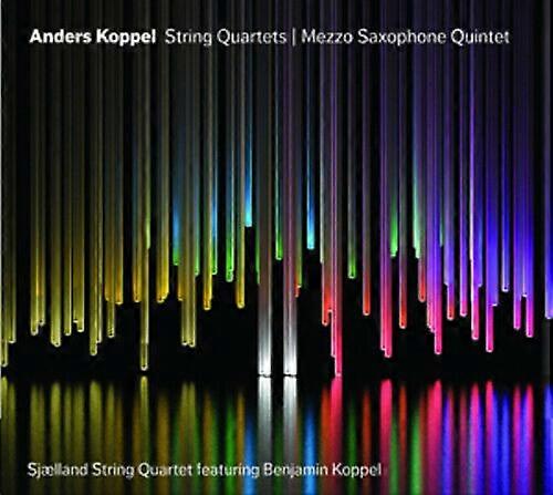 Anders Koppel Anders Koppel String QuartetsMezzo Saxophone Quintet CD