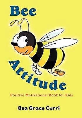 Bee Attitude A Positive Motivational Book for Kids