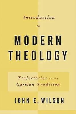 Introduction to Modern Theology