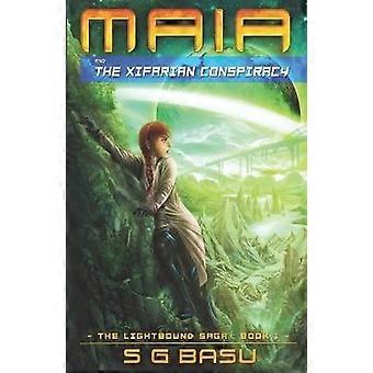 Maia and the Xifarian Conspiracy Volume 1 The Lightbound Saga