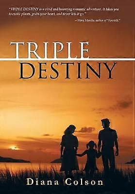 Un triple destin