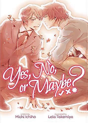 Yes No or Maybe? (Light Novel 1)