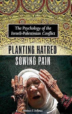 Planting Hatred Sowing Pain