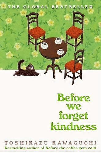Before We Forget Kindness - Toshikazu Kawaguchi